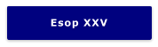 Esop XXV